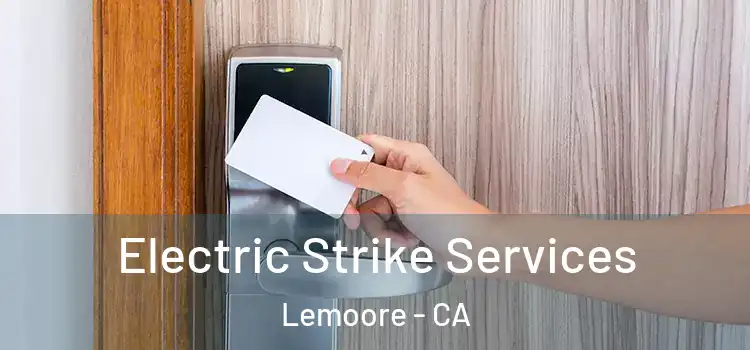  Electric Strike Services Lemoore - CA
