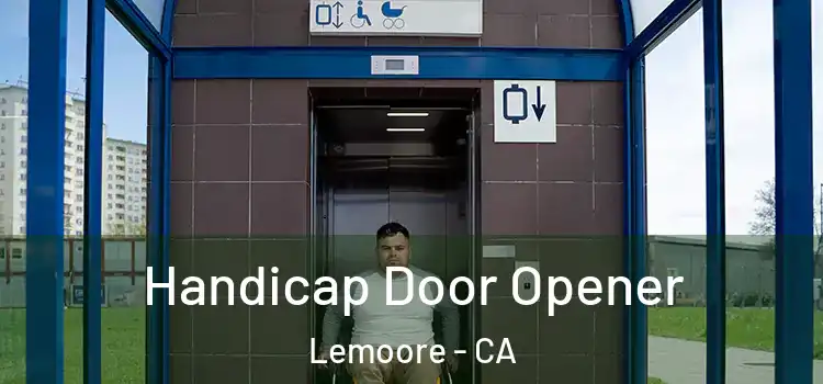 Handicap Door Opener Lemoore - CA