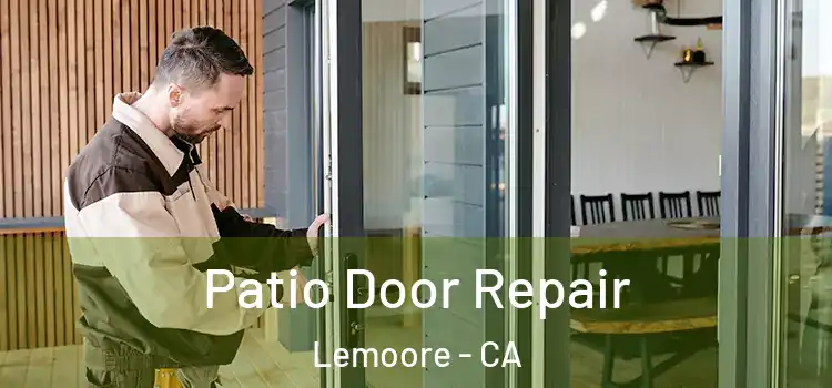 Patio Door Repair Lemoore - CA